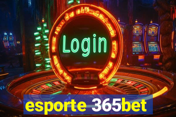 esporte 365bet